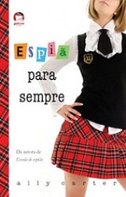 Capa do livro - Série Garotas Gallagher 02 - Espiã para Sempre