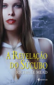 Capa do livor - Série Georgina Kincaid 06 - A Revelação do Súcubo