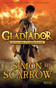 Capa do livor - Série Gladiador 01 - Luta Pela Liberdade