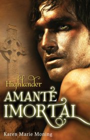 Capa do livor - Série Highlanders 06 - Amante Imortal