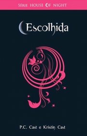 Capa do livor - Série House of Night 03 - Escolhida