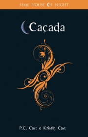 Capa do livor - Série House of Night 05 - Caçada