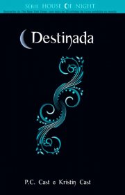 Capa do livor - Série House of Night 09 - Destinada