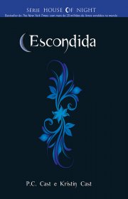 Capa do livor - Série House of Night 10 - Escondida