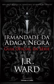 Capa do livor - Série Irmandade da Adaga Negra - Guia Oficial da S...