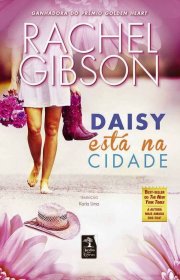 Capa do livor - Série Lovett, Texas 01 - Daisy Está Na Cidade 