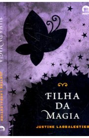 Capa do livor - Série Magia 03 - Filha Da Magia