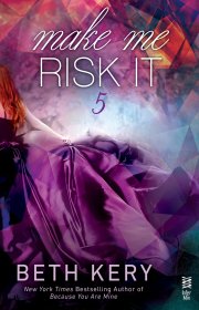 Capa do livor - Série Make Me 05 - Make me Risk it 