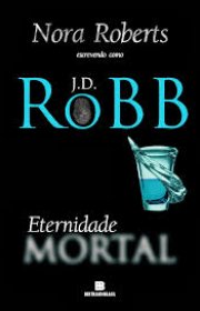 Capa do livor - Série Mortal 03 - Eternidade Mortal