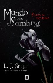 Capa do livor - Série Mundo das Sombras 02 - Filhas da Escuridão 