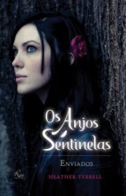 Capa do livor - Série Os Anjos Sentinelas 01 - Enviados