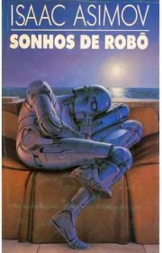 Capa do livor - Série Rôbos - Sonhos de Robô (Contos)