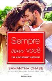 Capa do livor - Série The Montgomery Brothers  03 - Sempre com voc...