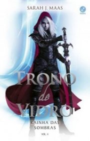 Capa do livor - Série Trono de Vidro 04 - A Rainha das Sombras