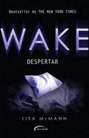 Capa do livor - Série Wake 01 - Wake - Despertar