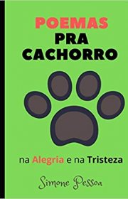 Capa do livor - Poemas pra Cachorro: na Alegria e na Tristeza