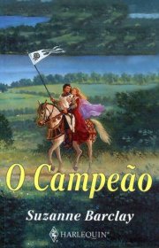 Capa do livor - Série Cavaleiros da Rosa Negra 01 - O Campeão