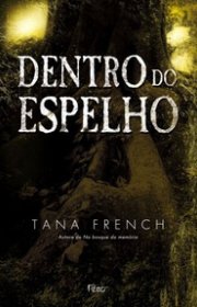 Capa do livor - Dublin Murder Squad 02 - Dentro do Espelho