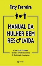 Capa do livor - Manual da Mulher Bem Resolvida