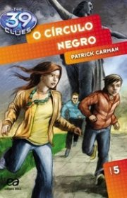 Capa do livor - Série The 39 Clues 05 - O Círculo Negro