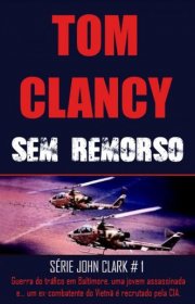 Capa do livor - Jack Ryan 06 (John Clark 01) - Sem Remorso