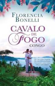 Capa do livor - Trilogia Cavalo de Fogo 02 - Congo