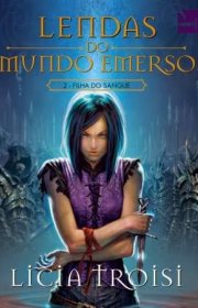 Capa do livor - Trilogia Lendas do Mundo Emerso 02 - A Filha do Sa...