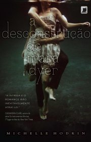 Capa do livor - Série Mara Dyer 01 - A Desconstrução de Mara Dyer