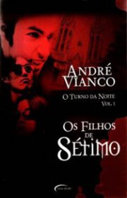 Capa do livro - Saga Os Sete 04 - Trilogia O Turno da Noite 01 - O...