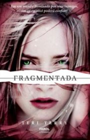 Capa do livor - Trilogia Reiniciados 02 - Fragmentada