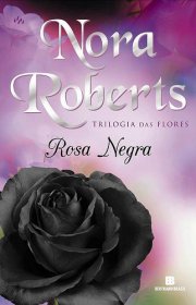 Capa do livor - Trilogia das Flores 02 - Rosa Negra