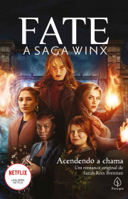 Capa do livor - Série Fate: A saga Winx 02 - Acendendo a Chama