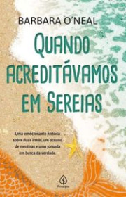 Capa do livor - Quando Acreditávamos em Sereias