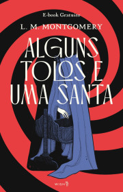 Capa do livor - Alguns Tolos e Uma Santa