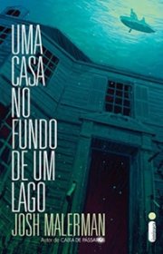 Capa do livor - Uma Casa No Fundo de Um Lago