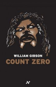 Capa do livor - Trilogia do Sprawl 02 - Count Zero (Ed. Aleph, 200...