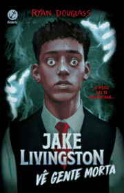 Capa do livor - Jake Livingston vê gente morta