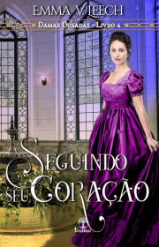 Capa do livor - Série Damas Ousadas 04 - Seguindo seu Coração