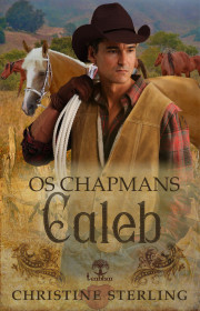 Capa do livor - Série Os Chapmans 03 - Caleb