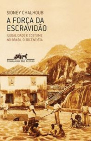 Capa do livor - A Força da Escravidão