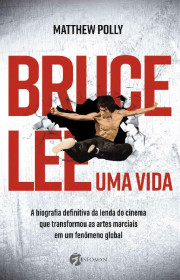 Capa do livor - Bruce Lee: Uma vida