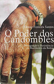 Capa do livor - O Poder dos Candomblés: Perseguição e Resistência...