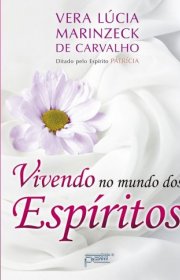 Capa do livor - Vivendo no Mundo dos Espíritos