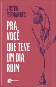 Capa do livor - Pra você que teve um dia ruim