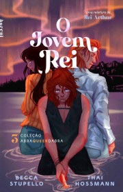 Capa do livor - Coleção Abraqueerdabra 03 - O Jovem Rei