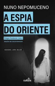 Capa do livor - Trilogia Freelancer 02 - A Espia do Oriente