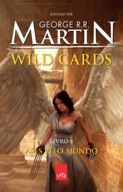 Capa do livor - Série Wild Cards 04 - Ases Pelo Mundo (Ed. Leya)