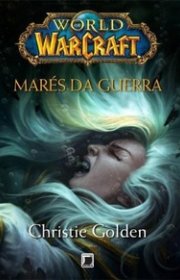 Capa do livor - Série World Of Warcraft 11 - Marés da Guerra