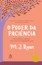 Capa do livor - O Poder da Paciência: Como diminuir a pressa e viv...