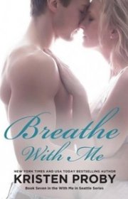 Capa do livor - Série With Me in Seattle 07 - Breathe With Me 